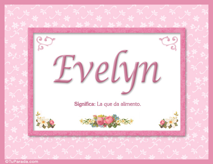 Evelyn, nombre, significado y origen de nombres, significado del nombre Evelyn, nombre Evelyn, nombre, significado y origen de nombres, significado del nombre Evelyn, nombre
