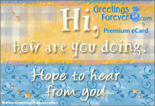 Hope To Hear From You Hi Hello Ecards