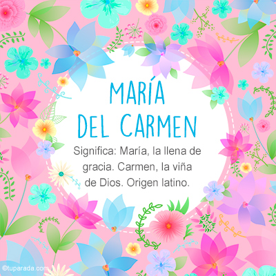 Significado Nombre María del Carmen