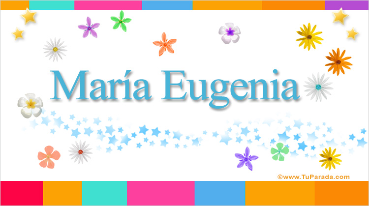 Nombre María Eugenia, Imagen Significado de María Eugenia