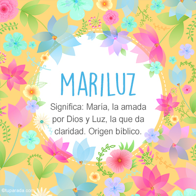 Significado Nombre Mariluz