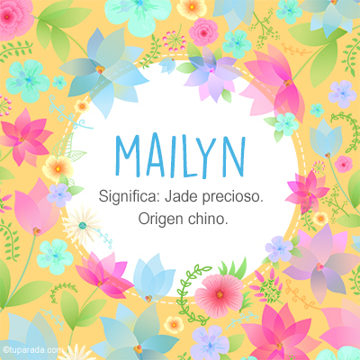 Significado Nombre Mailyn