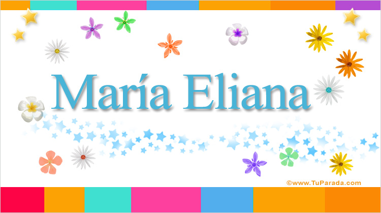 Nombre María Eliana, Imagen Significado de María Eliana