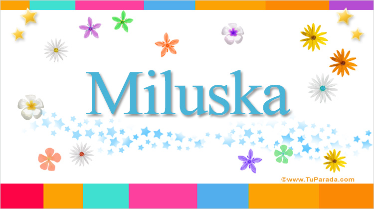 Nombre Miluska, Imagen Significado de Miluska