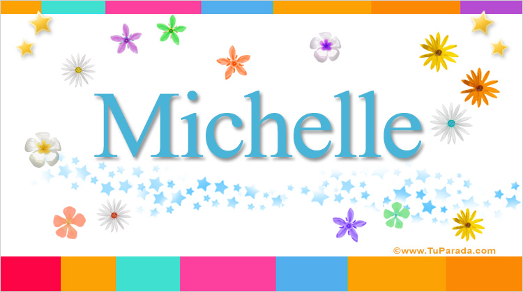 Nombre Michelle, Imagen Significado de Michelle