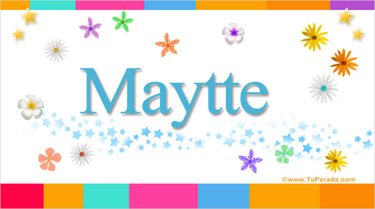 Nombre Maytte, Imagen Significado de Maytte