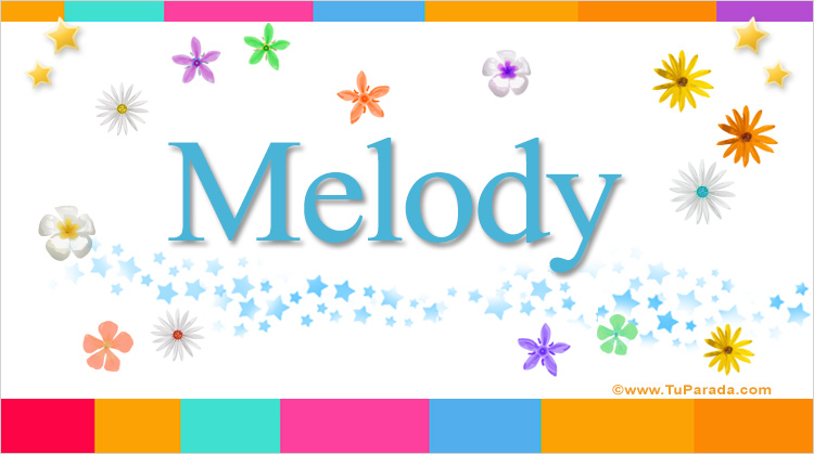 Nombre Melody, Imagen Significado de Melody