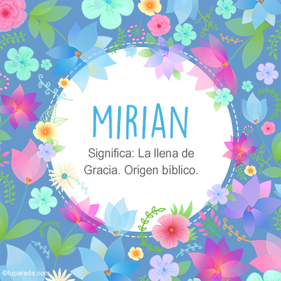 Significado Nombre Mirian