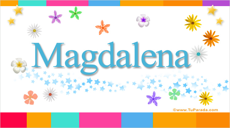 Nombre Magdalena, Imagen Significado de Magdalena