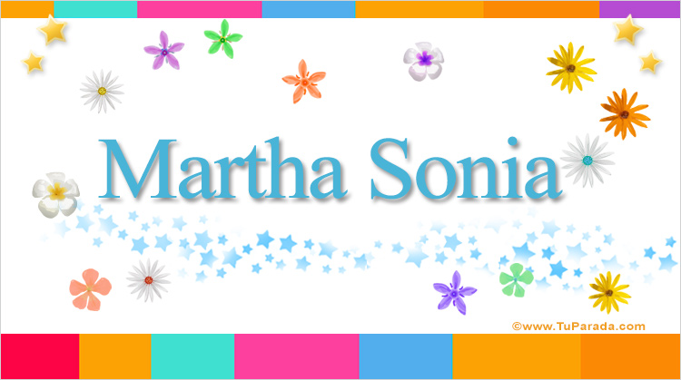 Nombre Martha Sonia, Imagen Significado de Martha Sonia