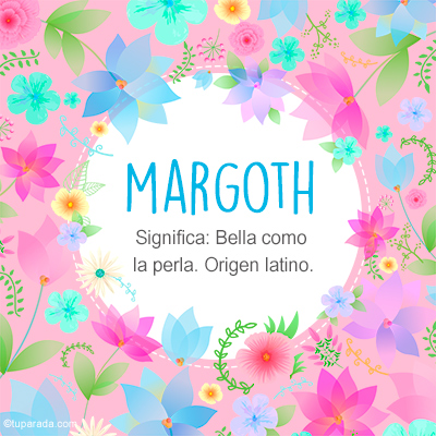 Significado Nombre Margoth
