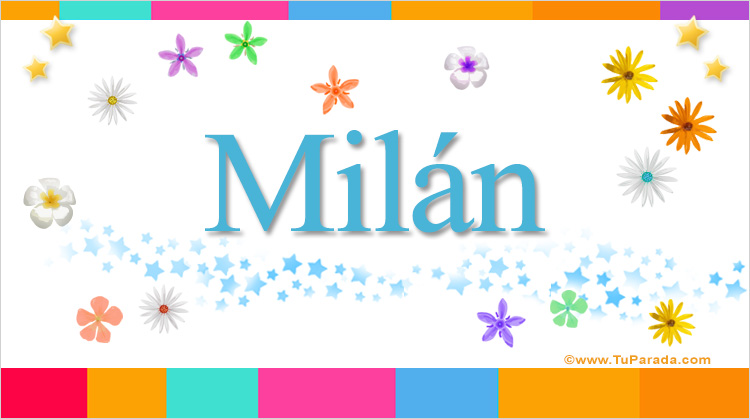 Nombre Milán, Imagen Significado de Milán
