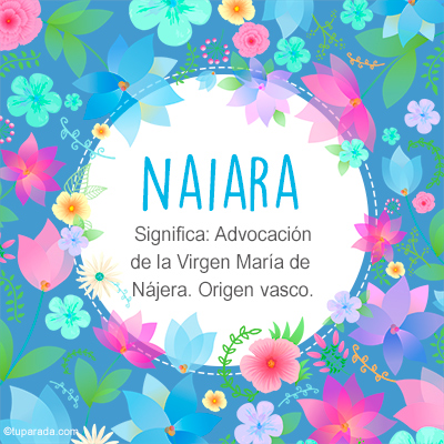 Significado Nombre Naiara