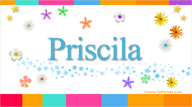 Nombre Priscila, Imagen Significado de Priscila