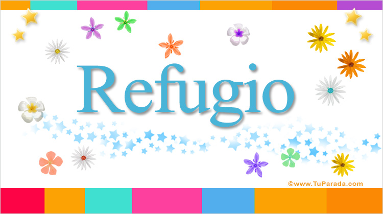 Nombre Refugio, Imagen Significado de Refugio
