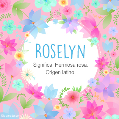 Significado Nombre Roselyn