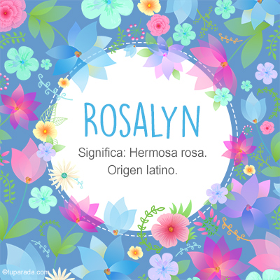 Significado Nombre Rosalyn