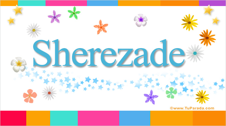 Nombre Sherezade, Imagen Significado de Sherezade