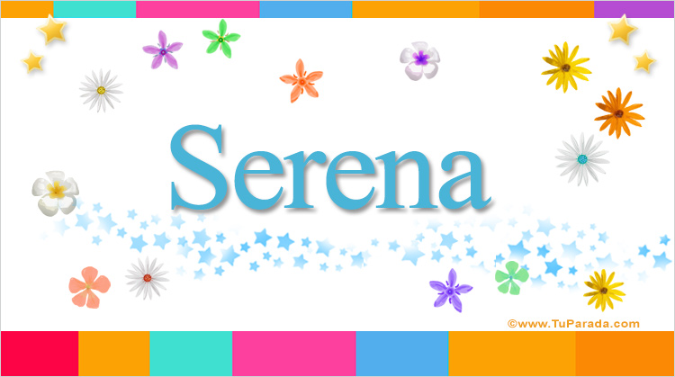 Significado de Serena, nombre Español para tu bebe niño o niña (origen y  personalidad) 