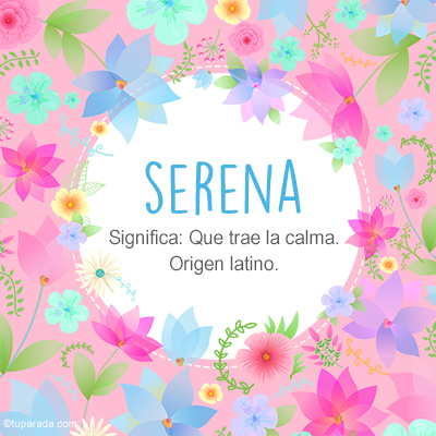 Significado de Serena, nombre Español para tu bebe niño o niña (origen y  personalidad) 