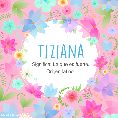 Significado Nombre Tiziana