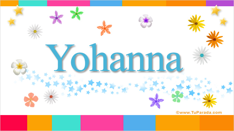 Nombre Yohanna, Imagen Significado de Yohanna
