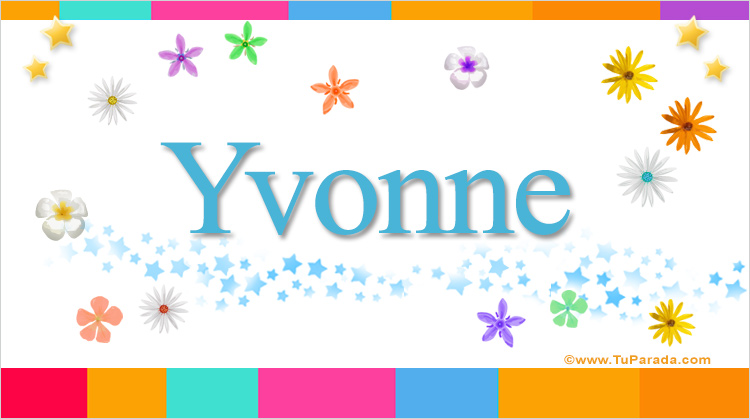 Nombre Yvonne, Imagen Significado de Yvonne