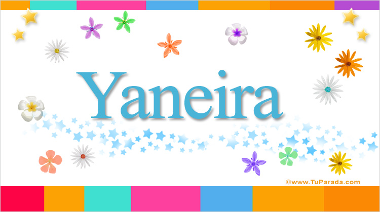 Nombre Yaneira, Imagen Significado de Yaneira