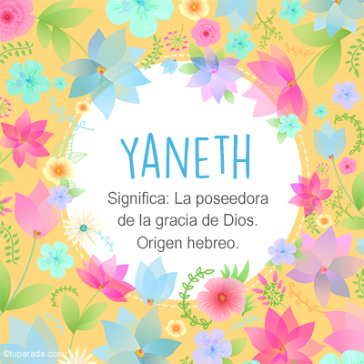 Significado Nombre Yaneth