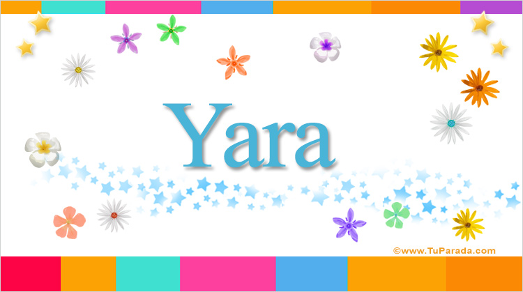 Nombre Yara, Imagen Significado de Yara