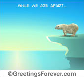 While we are apart...
