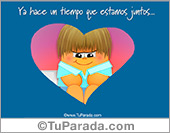 Ya hace un tiempo que estamos juntos...
