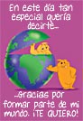 Eres parte de mi mundo.