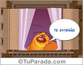 Desde mi ventana, te extraño.