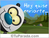 Hoy quise enviarte...