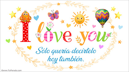 Tarjeta I love you hoy también
