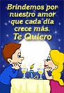 Brindemos por nuestro amor.