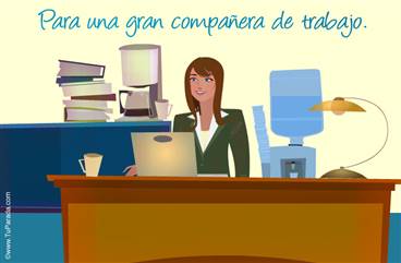 Origen y significado de Para una gran compañera de trabajo