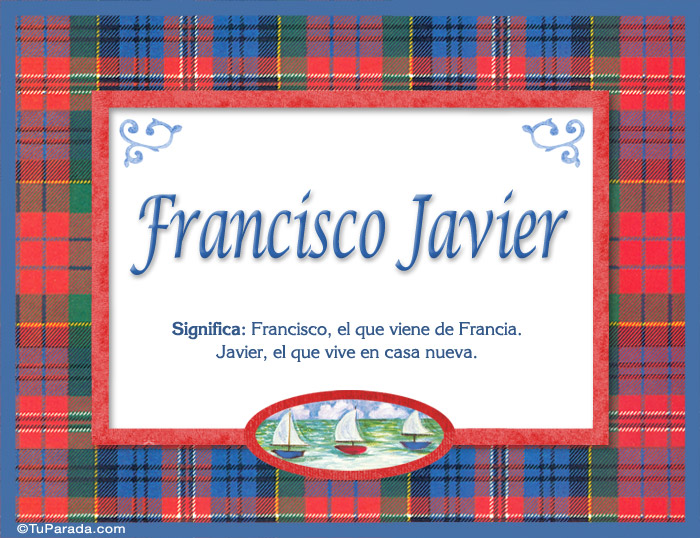 Francisco Javier - Significado y origen