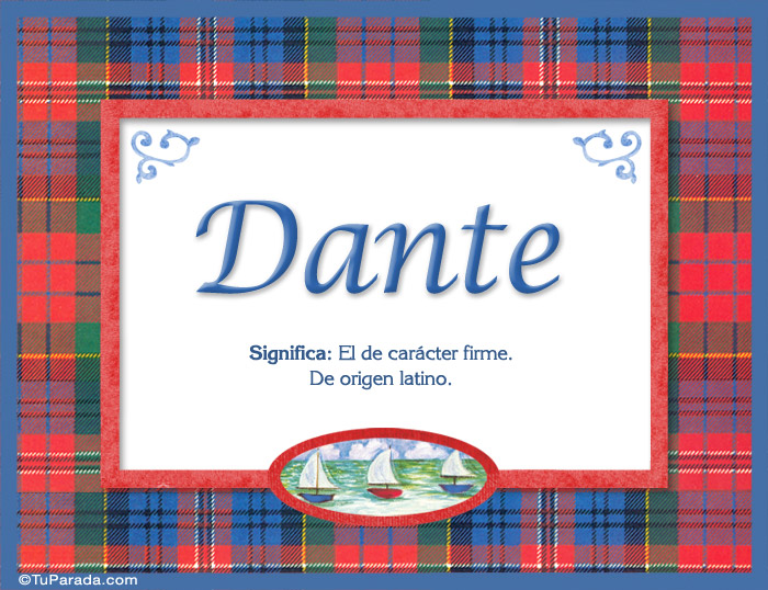 Nombre Dante - Significado y origen, Imagen Significado de Dante - Significado y origen