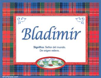 Bladimir - Significado y origen