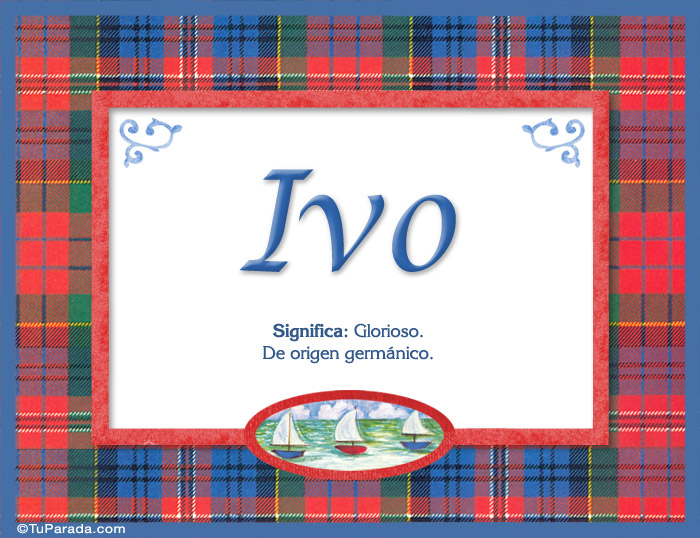 Nombre Ivo - Significado y origen, Imagen Significado de Ivo - Significado y origen