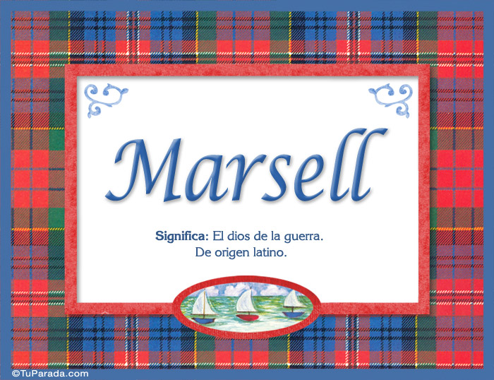 Nombre Marsell - Significado y origen, Imagen Significado de Marsell - Significado y origen