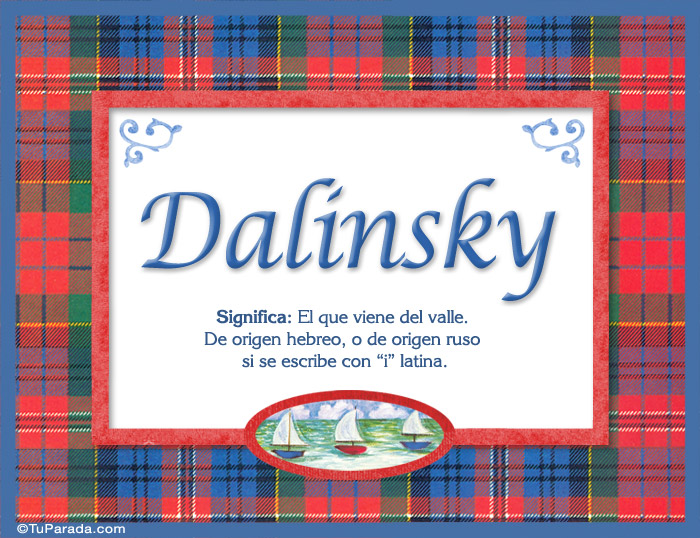 Nombre Dalinsky - Significado y origen, Imagen Significado de Dalinsky - Significado y origen