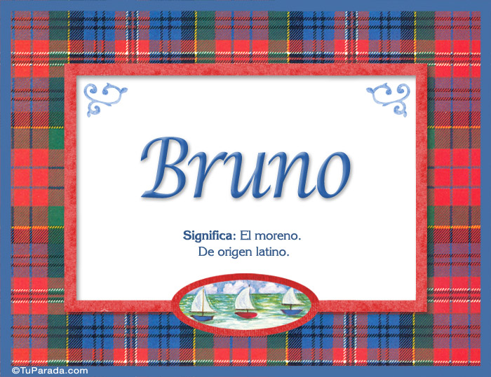 Nombre Bruno Significado Y Origen Significado Y Origen Del Nombre Bruno Significado Y Origen