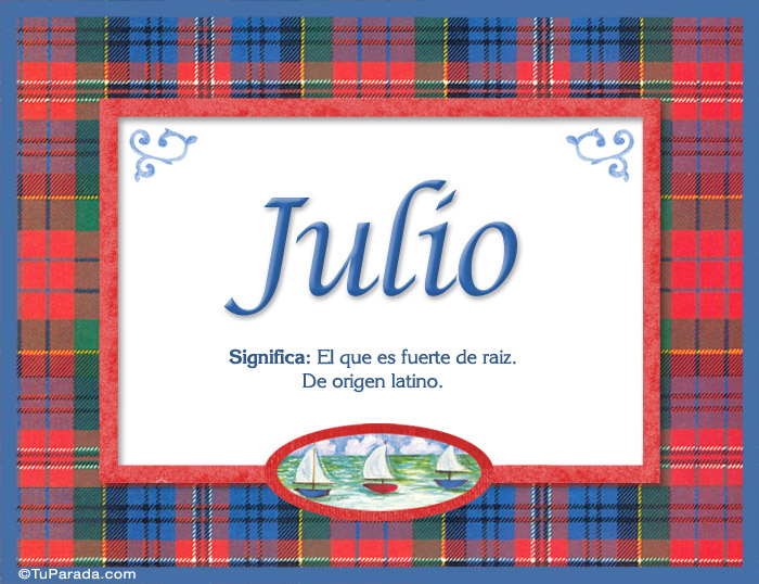 Nombre Julio - Significado y origen, Imagen Significado de Julio - Significado y origen
