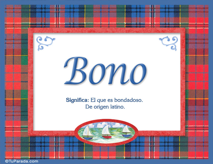 Nombre Bono  - Significado y origen, Imagen Significado de Bono  - Significado y origen