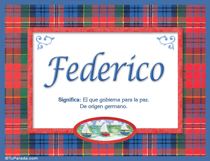 Nombre Federico - Significado y origen, Imagen Significado de Federico - Significado y origen