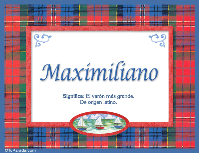 Maximiliano - Significado y origen