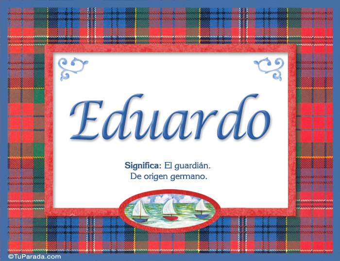 Eduardo - Significado y origen